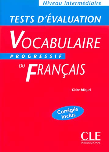 Beispielbild fr Vocabulaire Progressif Du Franais : Niveau Intermdiaire : Test D'valuation zum Verkauf von RECYCLIVRE