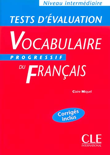 Stock image for Vocabulaire Progressif Du Franais : Niveau Intermdiaire : Test D'valuation for sale by RECYCLIVRE