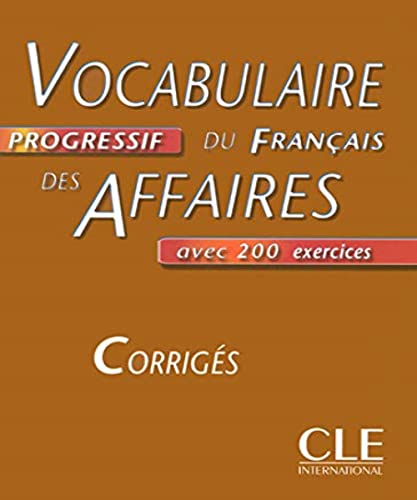 Beispielbild fr Vocabulaire progressif du francais des affaires: Corriges zum Verkauf von WorldofBooks