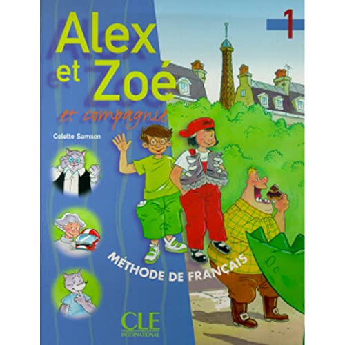 9782090338164: Alex Et Zoe Et Compagne 1: Methode De Francais (French Edition)