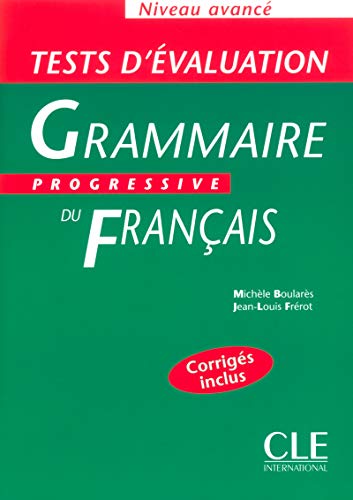 Beispielbild fr Grammaire progressive du franais Niveau avanc : Tests d'valuation zum Verkauf von medimops