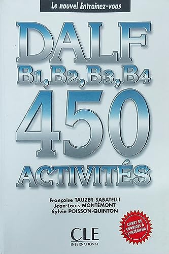 Beispielbild fr Le Nouvel Entrainez-Vous - Level 2: Dalf B1, BO, B3, B4 - 450 Activites zum Verkauf von medimops