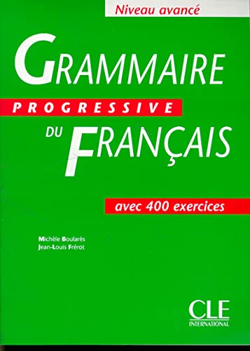 Stock image for Grammaire Progressive du Franais: Niveau Avanc (French Edition) for sale by Zoom Books Company