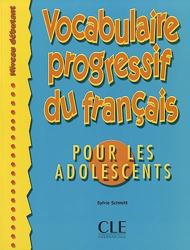 Stock image for Vocabulaire Progressif Du Francais Pour Les Adolescents (Beginner) (French Edition) for sale by Front Cover Books