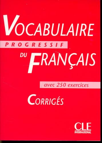 Beispielbild fr Vocabulaire Progressif Du Franais Avec 250 Exercices : Corrigs zum Verkauf von RECYCLIVRE