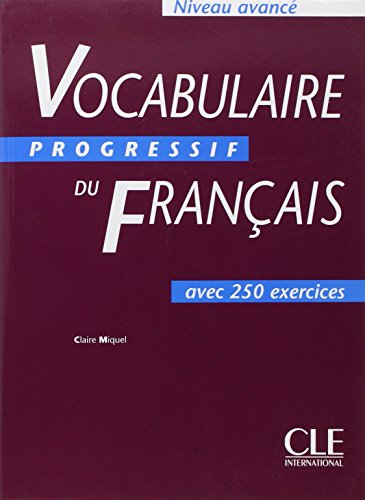 Stock image for Vocabulaire Progressif du Francais : Advanced Text for sale by Better World Books: West
