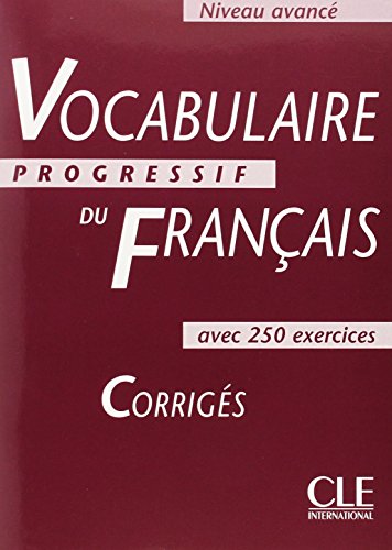 9782090338775: Vocabulaire progressif du franais avec 250 exercices Niveau avanc: Corrigs