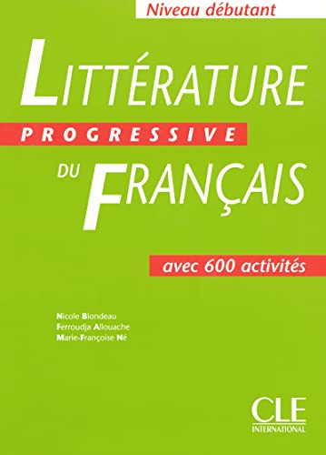 Beispielbild fr Litterature Progressive Du Francais: Avec 600 Activites, Niveau Debutant (French Edition) zum Verkauf von Front Cover Books