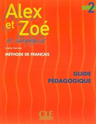 Stock image for ALEX ET ZOE NIVEAU 2 GUIDE PEDAGOGIQUE for sale by WorldofBooks