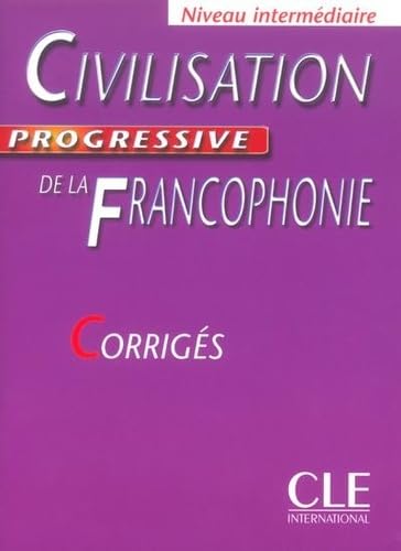 Civilisation progressive de la francophonie intermediaire corriges (9782090339468) by Carlo