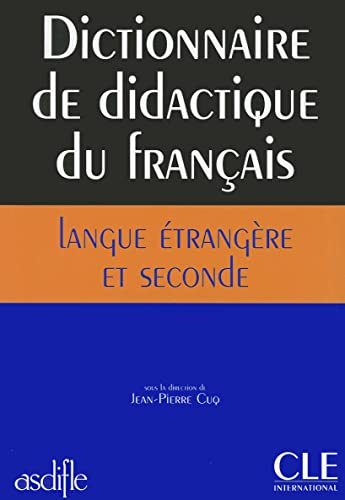 Beispielbild fr Dictionnaire de Didactique Du Francais Langue Etrangere Et Seconde (French Edition) zum Verkauf von Decluttr