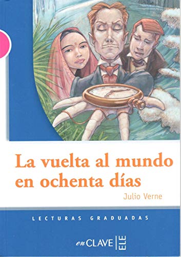 9782090341331: La vuelta al mundo en 80 das (Lecturas fciles en espaol para adolescentes)