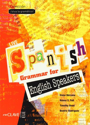 Stock image for Live spanish grammar for English speakers (Viva la gramtica!) (Spanish Edition) for sale by MusicMagpie