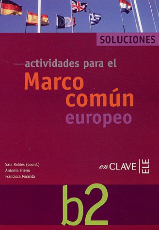 Beispielbild fr Marco Comun Europeo De Referencia Para Las Lenguas: Solucionario B2 (Spanish Edition) zum Verkauf von HPB-Red