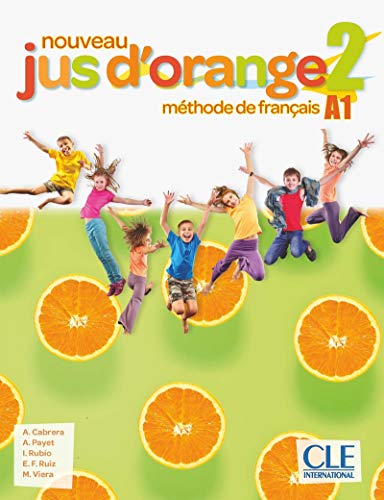 Imagen de archivo de Nouveau Jus d'orange 2 - Niveau A1 - Livre de l'lve + DVD [Broch] Cabrera, Adrian; Payet, Adrien; Rubio Prez, Isabel; Ruiz, Emilio F. et Viera, Manuel a la venta por BIBLIO-NET