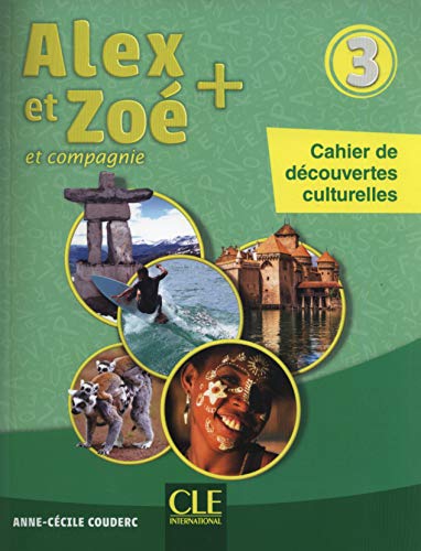 Beispielbild fr Alex et Zoe +: Cahier de decouvertes culturelles 3 zum Verkauf von WorldofBooks