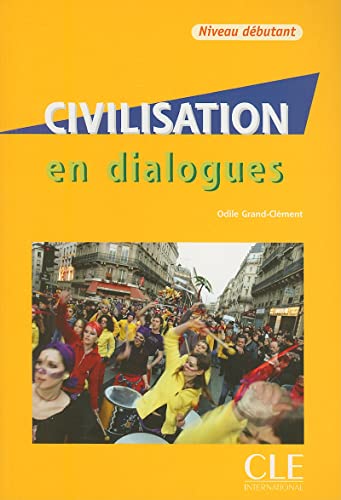 9782090352146: Civilisation en dialogues niveau debutant Ksiazka + CD [Lingua francese]: Niveau dbutant