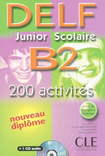 Beispielbild fr Delf Junior Scolaire B2: 200 Activites (French Edition) zum Verkauf von Zoom Books Company