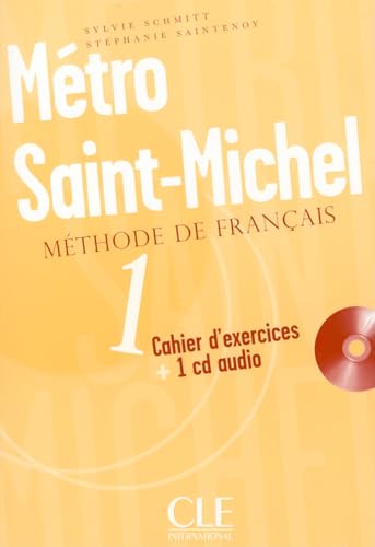 Beispielbild fr Mtro Saint-Michel 1 : Cahier d'exercices (1CD audio) zum Verkauf von medimops