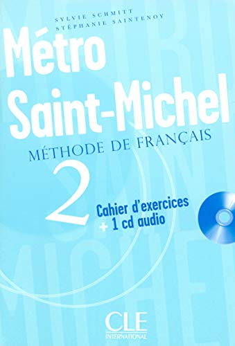 Stock image for Mtro Saint-Michel 2 : Cahier d'exercices (1CD audio) for sale by Ammareal