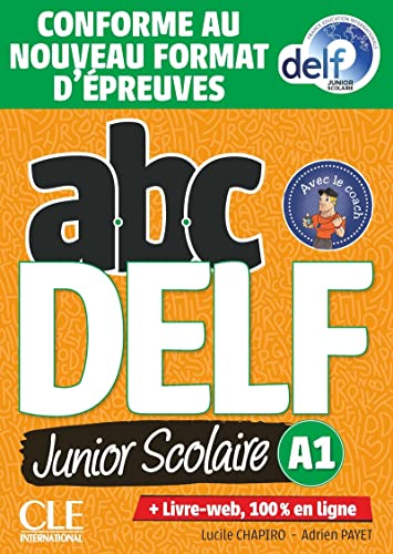 Stock image for ABC DELF JUNIOR SCOLAIRE - NIVEAU A1 - LIVRE+DVD - CONFORME AU NOUVEAU FORMAT D'PREUVES for sale by KALAMO LIBROS, S.L.