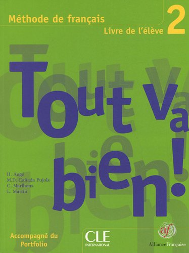 Beispielbild fr Tout va bien ! 2: Livre de l'lve zum Verkauf von Ammareal