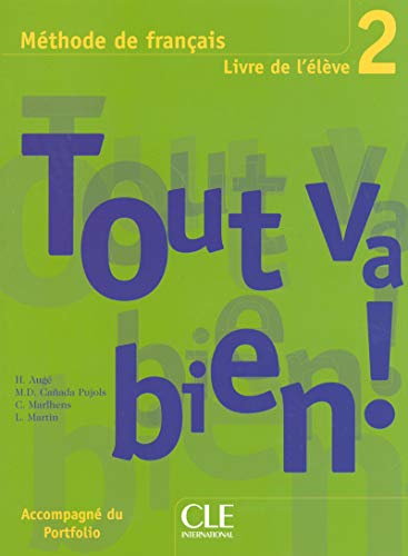 Imagen de archivo de Tout Va Bien! Level 2 Textbook with Portfolio (Methode de Francais) (French Edition) a la venta por HPB-Red