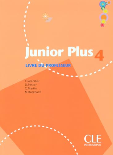 Stock image for Junior Plus Level 4 Teacher's Guide: Livre du professeur 4 for sale by medimops