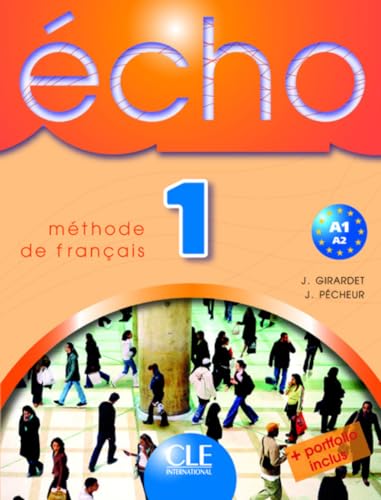 9782090354577: ECHO NIVEAU 1 A1 A2 ELEVE METHODE DE FRANCAIS + PORTOFOLIO INCLUS