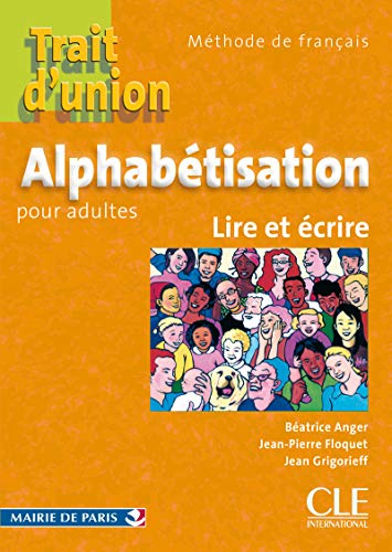 Beispielbild fr Alphabtisation pour adultes : Lire et Ecrire zum Verkauf von medimops