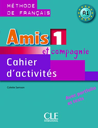 9782090354911: Amis et compagnie. Cahier d'activits. Per la Scuola secondaria di primo grado (Vol. 1)