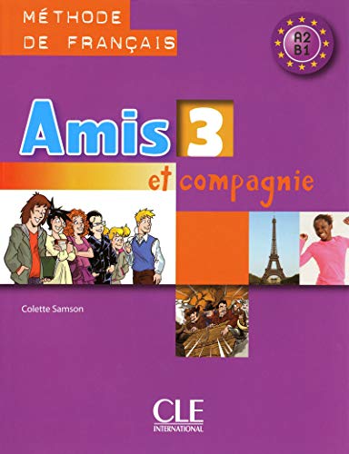 9782090354966: Amis et compagnie. Livre de l'lve. Per la Scuola secondaria di primo grado (Vol. 3)