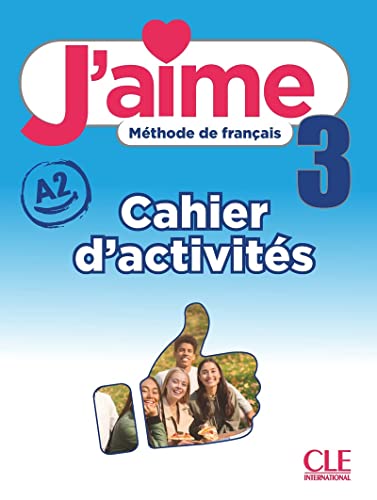 Beispielbild fr J'aime niveau 3 cahier d'exercices zum Verkauf von Gallix