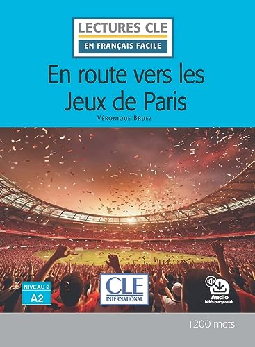 Beispielbild fr En route vers les Jeux Olympiques de Paris - Niveau 2/A2 - Livre + Audio tlechargeable zum Verkauf von Agapea Libros