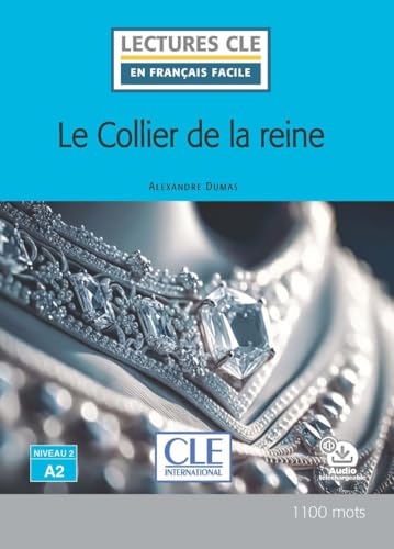 Stock image for Le collier de la reine - Niveau 2/A2 - Lecture CLE en franais facile - Livre + Audio tlchargeable for sale by medimops