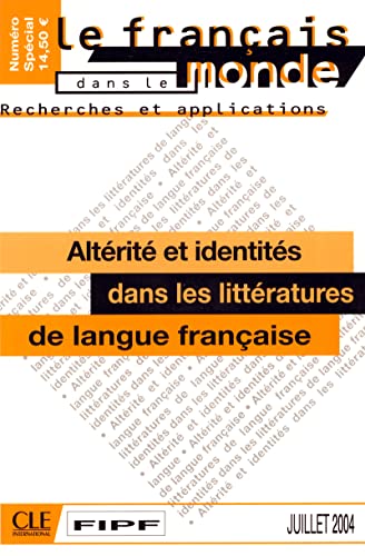 Beispielbild fr Alterite Et Identites Dans Les Litteratures de Langue Francaise zum Verkauf von medimops