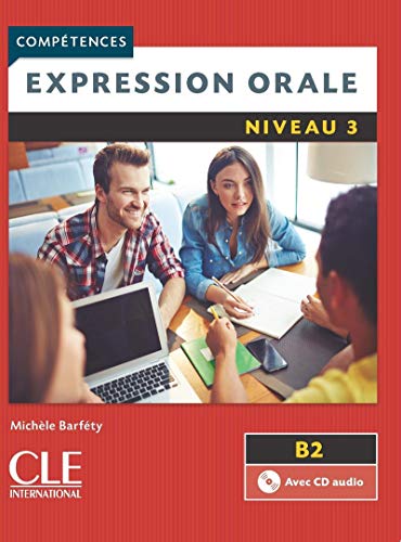 Beispielbild fr Competences 2eme Edition: Expression Orale 3 - Livre & CD Audio (French Edition) zum Verkauf von Gallix