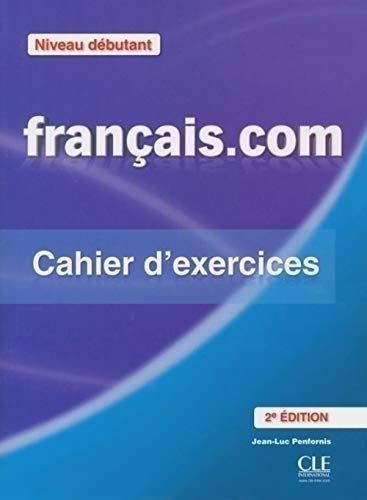 Stock image for Francais.Com: Cahier dExercices 1 (French Edition) for sale by Red's Corner LLC