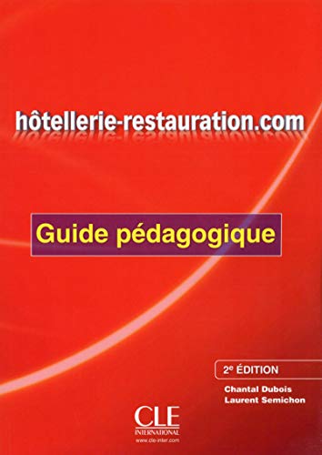 9782090380477: Hotellerie-restauration.com - 2eme edition: Guide pedagogique
