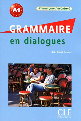 9782090380606: Grammaire en dialogues. Con CD-Audio: Niveau grand débutant A1
