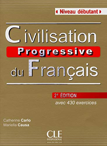 Imagen de archivo de Civilisation progressive du franais - Niveau dbutant - Livre + CD - 2me dition a la venta por Ammareal