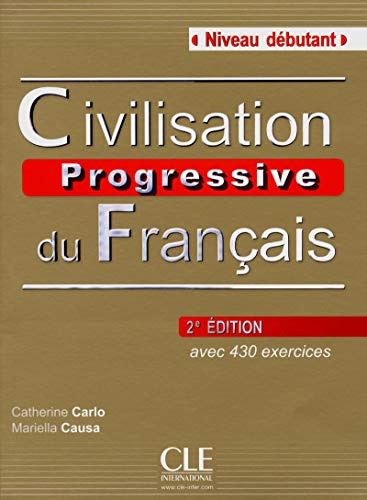 Stock image for Civilisation Progressive du Francais - Nouvelle Edition: Livre + Audio CD (Niveau Debutant) (French Edition) (Progressive du fran?ais perfectionnement) for sale by SecondSale
