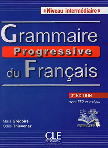 Stock image for Grammaire Progressive Du Francais - Nouvelle Edition: Livre Intermediaire 3e Edition + Cd-audio + Livre-web for sale by SecondSale