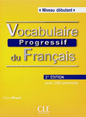 Beispielbild fr Vocabulaire Progressive du Francais - Nouvelle Edition: Livre + Audio CD (Niveau Debutant) (French Edition) zum Verkauf von BooksRun