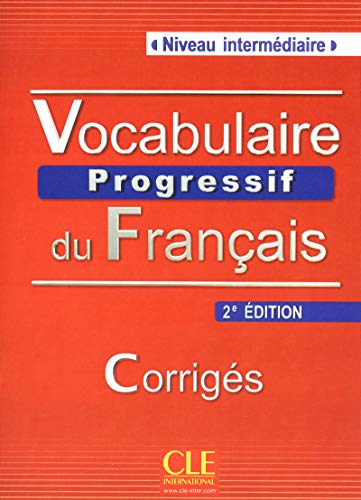 Beispielbild fr Vocabulaire Progressif du Francais - Nouvelle Edition: Corriges (Niveau Intermediaire) (French Edition) zum Verkauf von ThriftBooks-Dallas
