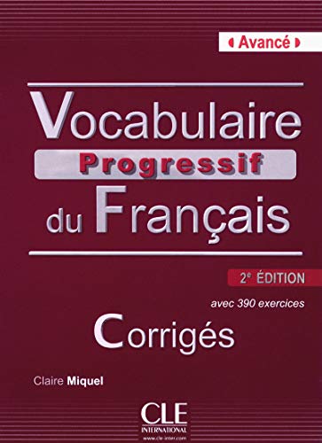 Beispielbild fr Vocabulaire progressif du franais - Niveau avanc - Corrigs - 2me dition zum Verkauf von Librairie Th  la page