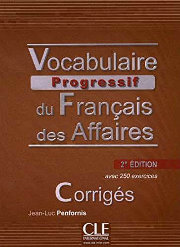 Beispielbild fr Vocabulaire Progressif du Francais des Affaires 2eme Edition: Corriges (French Edition) zum Verkauf von HPB-Emerald