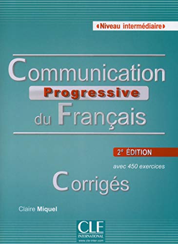 Beispielbild fr Communication progressive du français niveau interm diaire A2/B1 : Corrig s Communication progressive du français niveau interm diaire A2/B1 : Corrig s zum Verkauf von ThriftBooks-Dallas