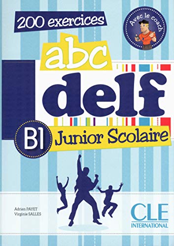 Imagen de archivo de ABC Delf Junior: Livre de l'Eleve B1 + DVD-Rom (French Edition) a la venta por GF Books, Inc.