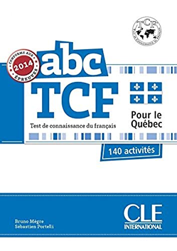 9782090381849: ABC TCF. Pour Le Qubec. Conforme Epreuves 2014 (+ CD Audio): 140 activits (OBJECTIF DELD)